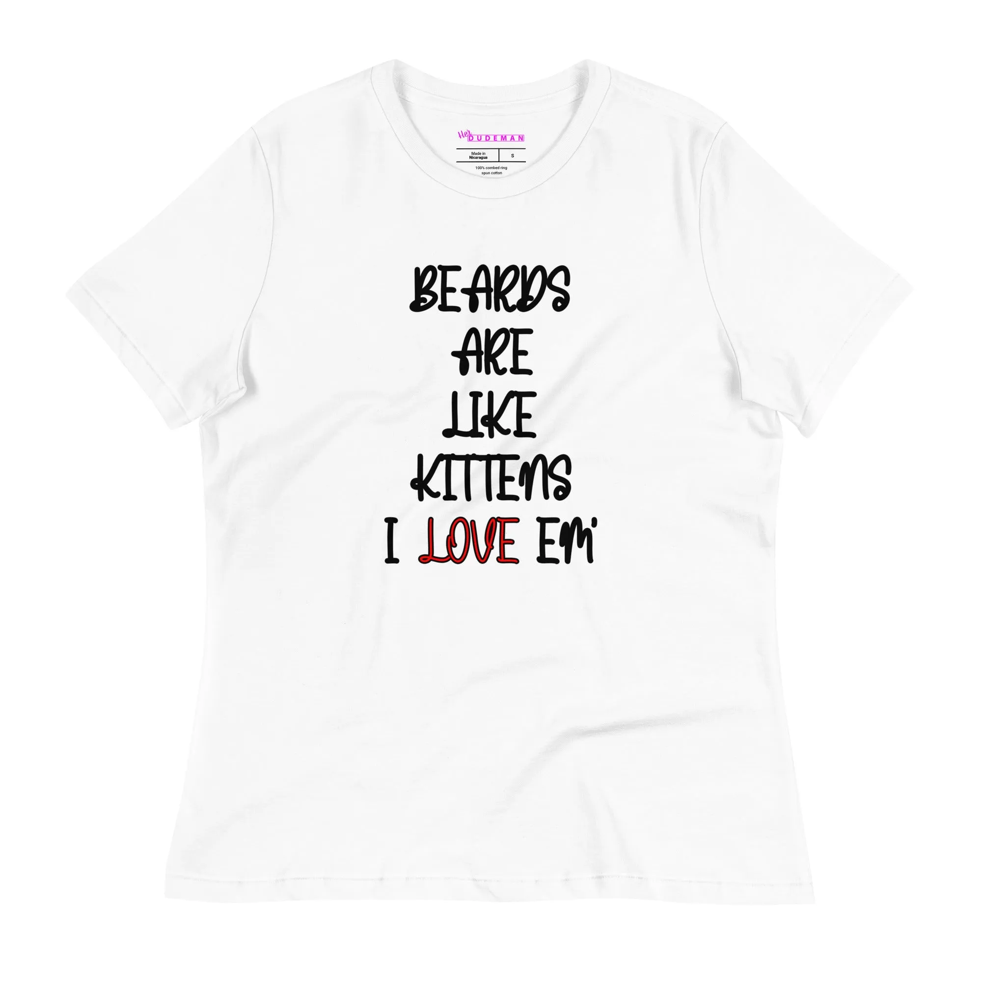 Beards are Like Kittens T-Shirt