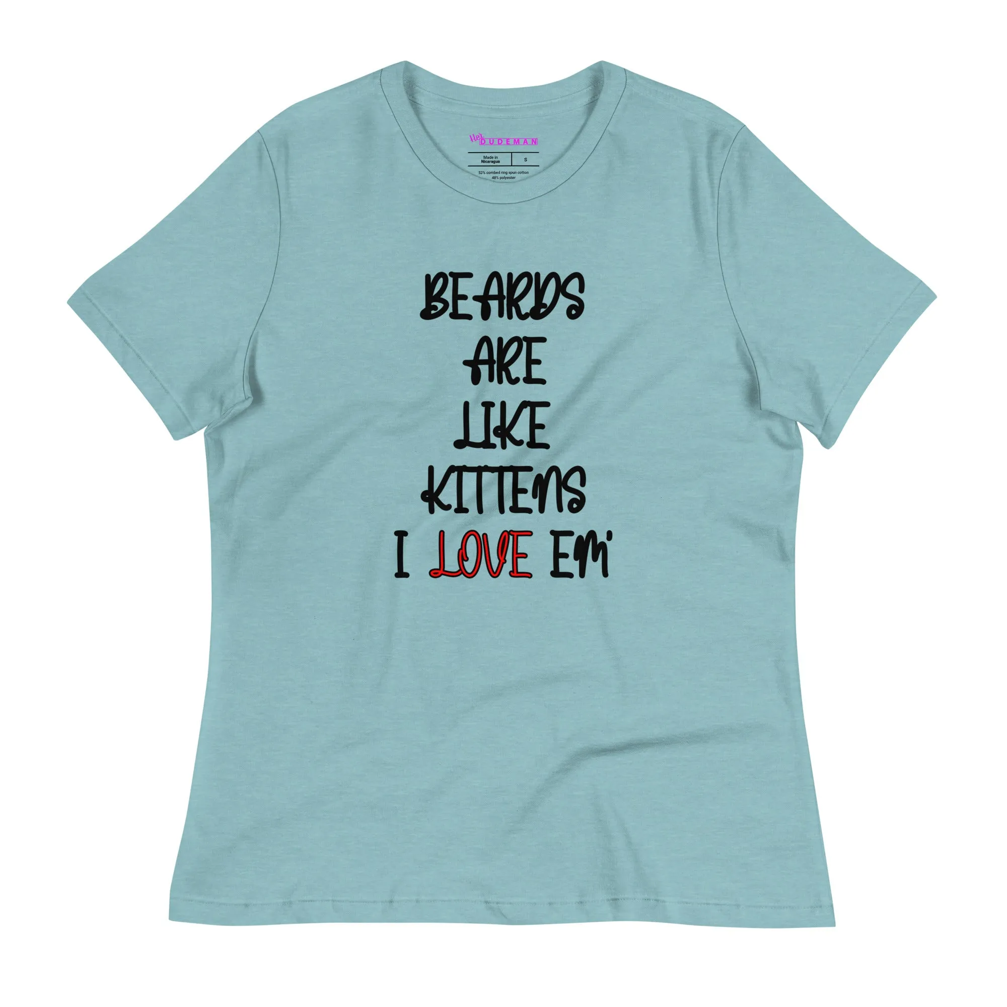 Beards are Like Kittens T-Shirt